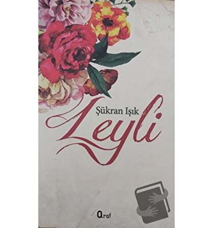 Leyli / Araf Yayınları / Şükran Işık