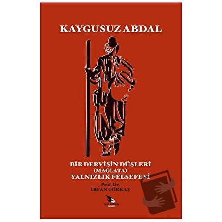 Kaygusuz Abdal - Bir Dervişin Düşleri