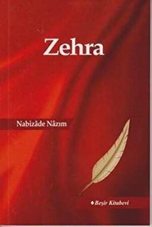 Zehra - Nabizade Nazım - Beşir Kitabevi Yayınları