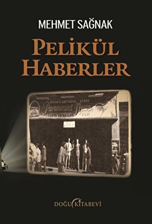 Pelikül Haberler / Mehmet Sağnak