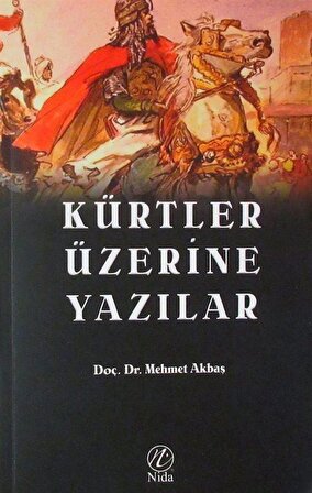 Kürtler Üzerine Yazılar / Dr. Mehmet Akbaş