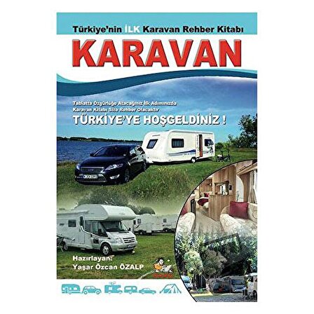 Türkiye'nin İlk Karavan Rehber Kitabı / İtalik Yayınevi / Yaşar Özcan Özalp