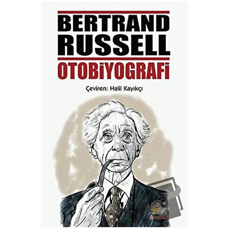 Bertrand Russell Otobiyografi / İtalik Yayınevi / Bertrand Russell