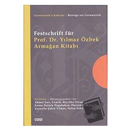 Festschrift für Prof. Dr. Yılmaz Özbek Armağan Kitabı / Çizgi Kitabevi Yayınları