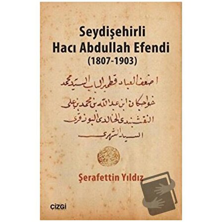 Seydişehirli Hacı Abdullah Efendi (1807 1903) / Çizgi Kitabevi Yayınları /
