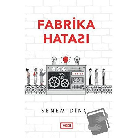Fabrika Hatası / Vadi Yayınları / Senem Dinç