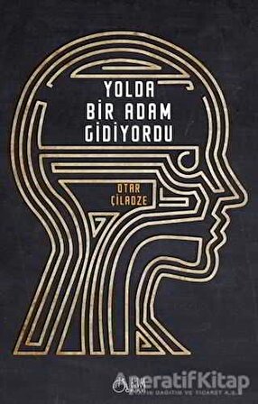 Yolda Bir Adam Gidiyordu - Otar Çiladze - Aylak Adam Kültür Sanat Yayıncılık