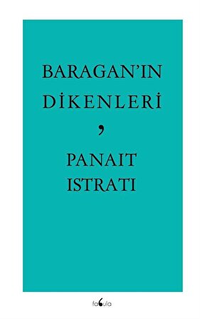 Baragan'ın Dikenleri / Panait Istrati