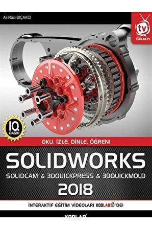 Solidworks ve Solidcam - Ali Naci Bıçakcı - Kodlab Yayınları