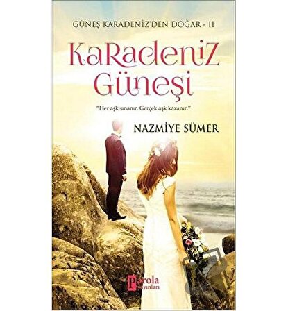 Karadeniz Güneşi / Parola Yayınları / Nazmiye Sümer