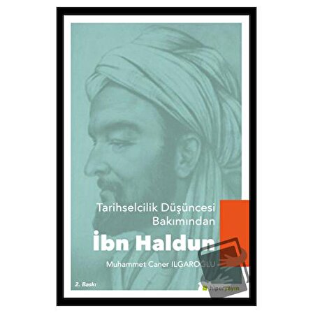 Tarihselcilik Düşüncesi Bakımından İbn Haldun / Hiperlink Yayınları / Muhammet