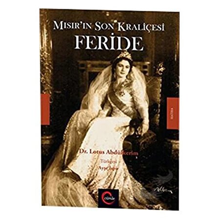 Mısır'ın Son Kraliçesi Feride / Cümle Yayınları / Lotus Abdülkerim