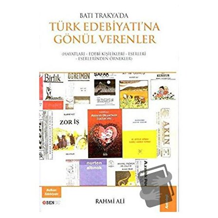 Batı Trakya'da Türk Edebiyatına Gönül Verenler / Bengü Yayınları / Rahmi Ali