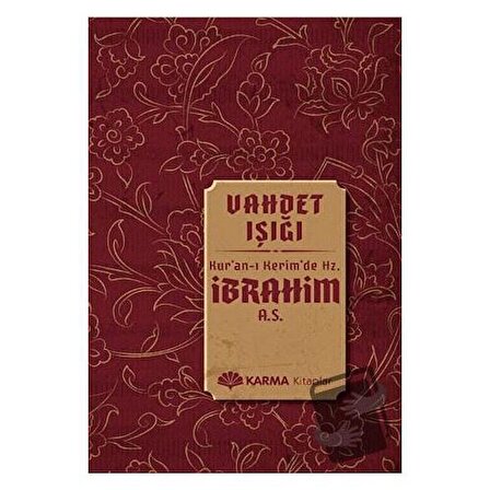 Vahdet Işığı Kuran ı Kerimde Hz. İbrahim (a.s.) / Karma Kitaplar / Ömer Ahmed Ömer