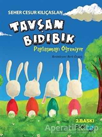 Tavşan Bıdıbık Paylaşmayı Öğreniyor - Seher Cesur Kılıçaslan - FOM Kitap