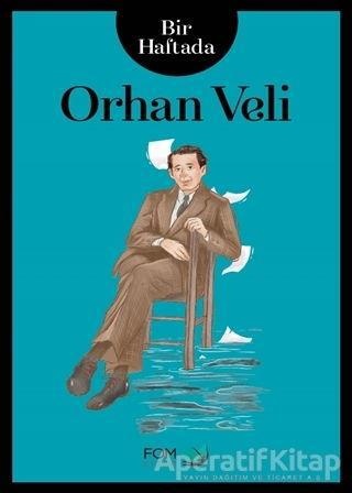 Bir Haftada Orhan Veli - Sima Özkan - FOM Kitap