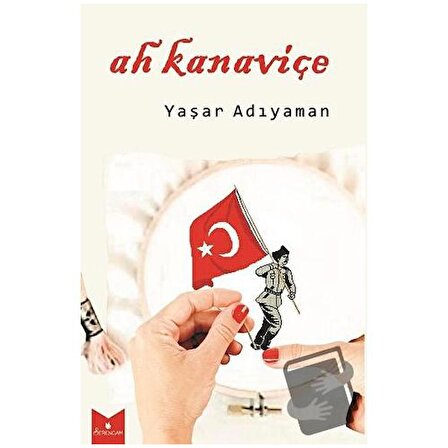 Ah Kanaviçe / Serencam Yayınevi / Yaşar Adıyaman