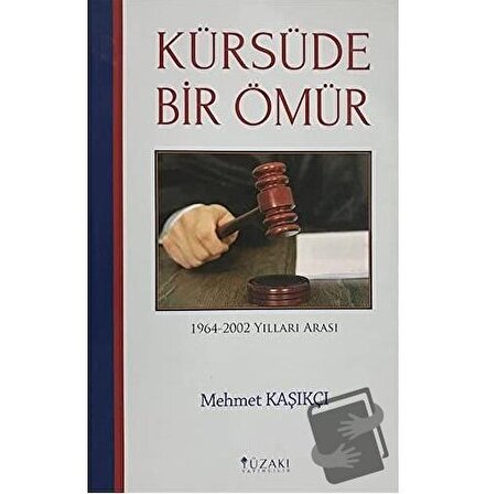 Kürsüde Bir Ömür / Yüzakı Yayıncılık / Mehmet Kaşıkçı