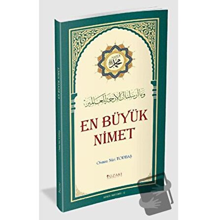 En Büyük Nimet (Renkli) / Yüzakı Yayıncılık / Osman Nuri Topbaş