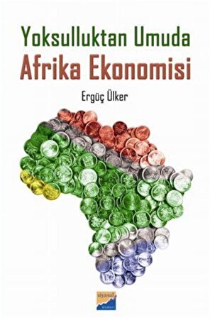 Yoksulluktan Umuda Afrika Ekonomisi / Ergüç Ülker