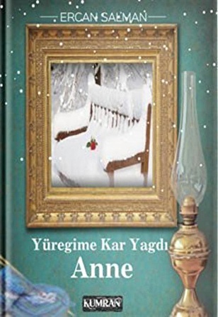 Yüreğime Kar Yağdı Anne / Ercan Salman