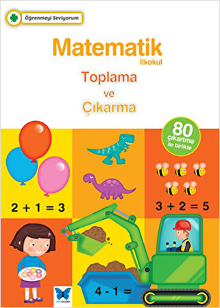 Öğrenmeyi Seviyorum - Matematik / Toplama ve Çıkarma