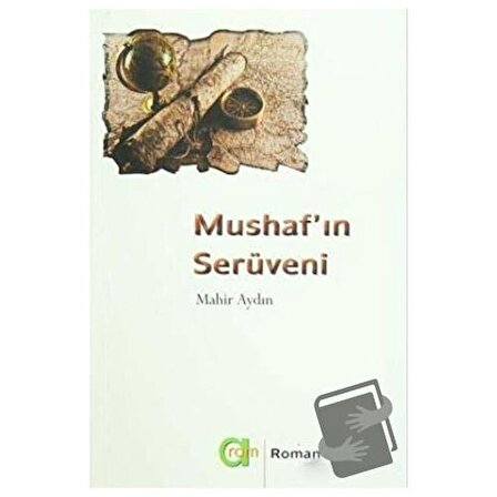 Mushaf'ın Serüveni / Aram Yayınları / Mahir Aydın