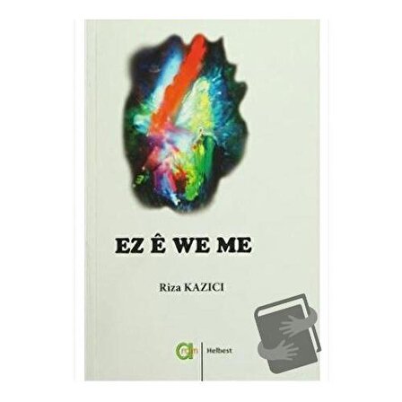 Ez e We Me / Aram Yayınları / Rıza Kazıcı