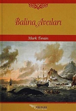 Balina Avcıları / Mark Twain