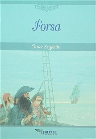 Forsa / Ömer Seyfettin
