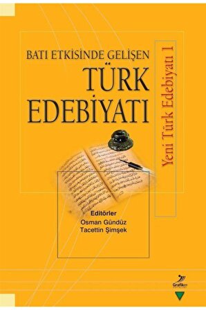 Batı Etkisinde Gelişen Türk Edebiyatı / Yeni Türk Edebiyatı 1