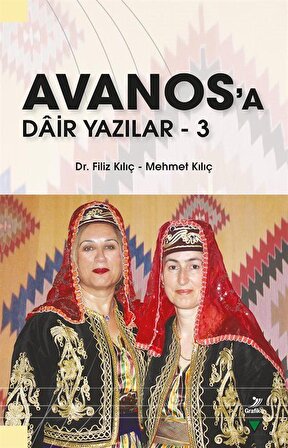 Avanos'a Dair Yazılar 3 / Filiz Kılıç