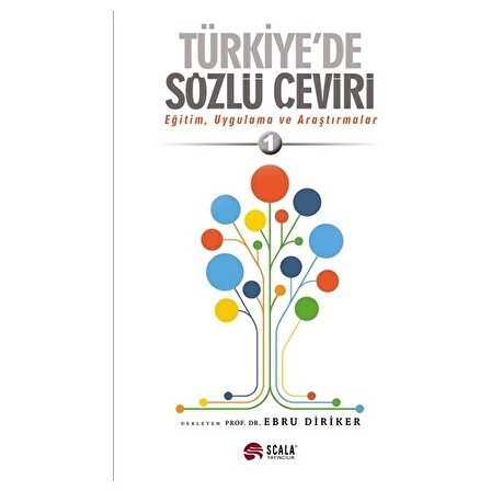 Türkiye`de Sözlü Çeviri Eğitim, Uygulama ve Araştırmalar 1