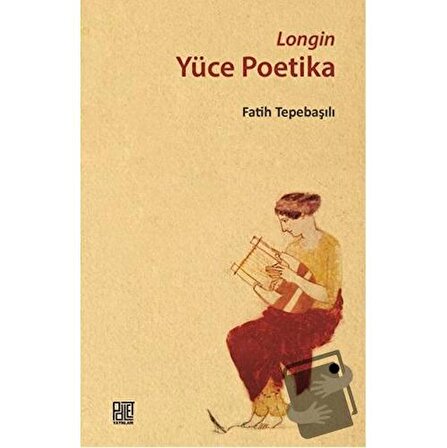 Yüce Poetika / Palet Yayınları / Longin