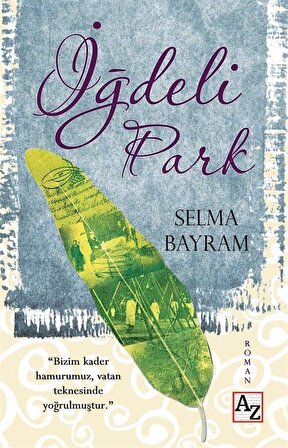 İğdeli Park / Selma Bayram