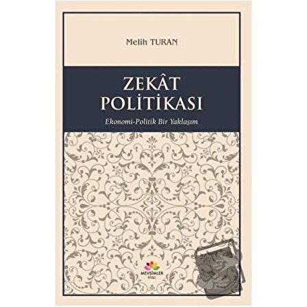 Zekat Politikası / Mevsimler Kitap / Melih Turan
