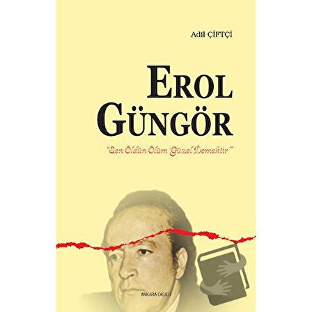 Erol Güngör / Ankara Okulu Yayınları / Adil Çiftçi