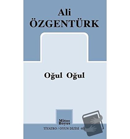 Oğul Oğul / Mitos Boyut Yayınları / Ali Özgentürk