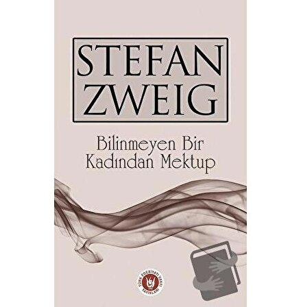 Bilinmeyen Bir Kadından Mektup / Türk Edebiyatı Vakfı Yayınları / Stefan Zweig