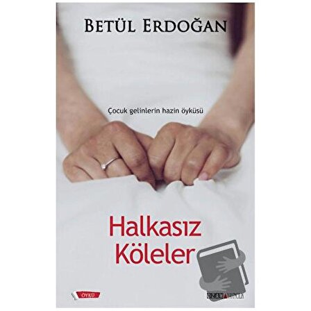 Halkasız Köleler / Ozan Yayıncılık / Betül Erdoğan