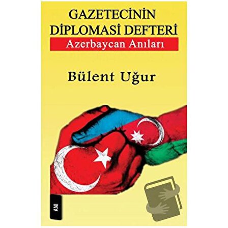Gazetecinin Diploması Defteri / Ozan Yayıncılık / Bülent Uğur