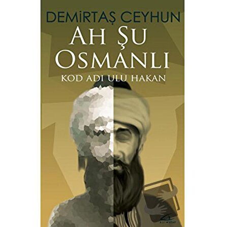 Ah Şu Osmanlı / Asi Kitap / Demirtaş Ceyhun