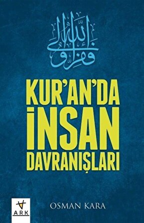 Kur'an'da İnsan Davranışları / Osman Kara