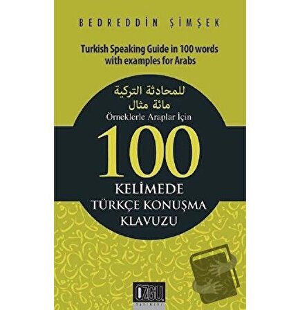 Örneklerle Araplar İçin 100 Kelimede Türkçe Konuşma Klavuzu / Özgü Yayıncılık