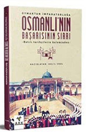 Osmanlı'nın Başarısının Sırrı