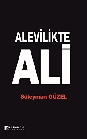 Alevilikte Ali / Süleyman Güzel