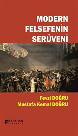 Modern Felsefenin Oluşumu / Dr. Mustafa Kemal Doğru