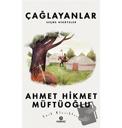 Çağlayanlar'dan Seçmeler / Hasbahçe / Ahmet Hikmet Müftüoğlu