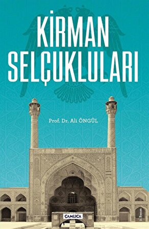 Kirman Selçukluları / Prof. Dr. Ali Öngül