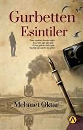 Gurbetten Esintiler - Mehmet Oktar - Ares Yayınları